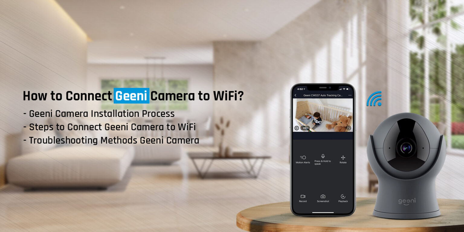 How to Connect Geeni Camera to WiFi? (StepbyStep Instructions)